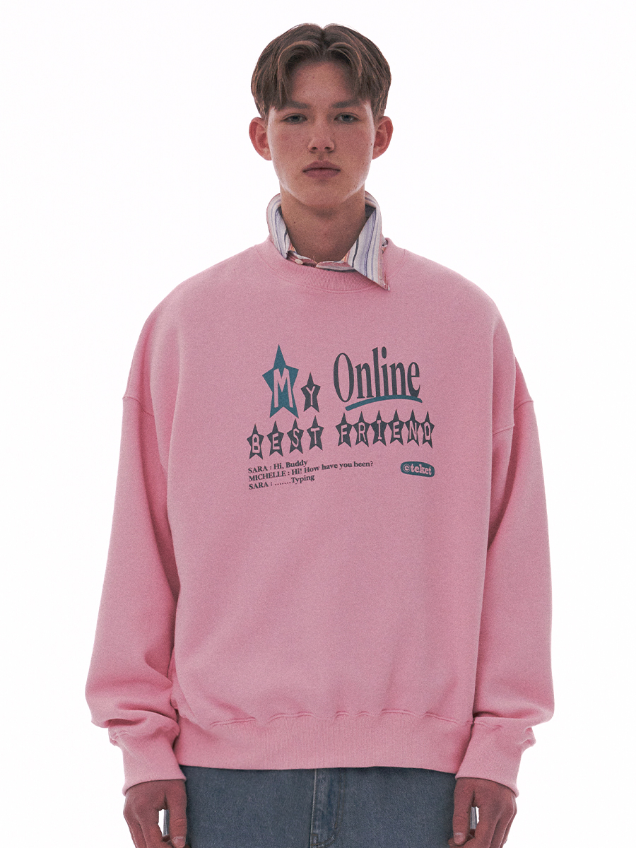 Online Friend Sweatshirt Pink